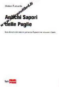 Visualizza i dettagli per Antichi Sapori delle Puglie Immagine di Antichi Sapori delle Puglie