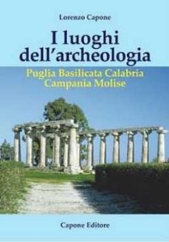 Visualizza i dettagli per I luoghi dell'Archeologia Immagine di I luoghi dell'Archeologia