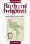 Immagine di Borboni e Briganti. Intervista con Gianni Custodero