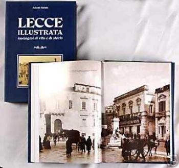 Visualizza i dettagli per Lecce illustrata. Immagini di vita e di storia Immagine di Lecce illustrata. Immagini di vita e di storia