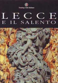 Visualizza i dettagli per LECCE E IL SALENTO Immagine di LECCE E IL SALENTO