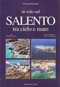 Visualizza i dettagli per In volo sul Salento. Tra cielo e mare Immagine di In volo sul Salento. Tra cielo e mare