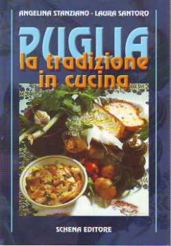 Visualizza i dettagli per Puglia La tradizione in Cucina Immagine di Puglia La tradizione in Cucina