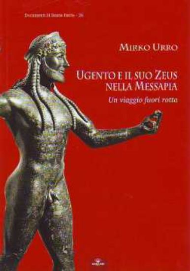 Immagine di Ugento e il suo Zeus nella Messapia; Un viaggio fuori rotta