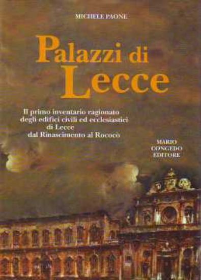 Immagine di Palazzi di Lecce. Il primo inventario ragionato degli edifici civili ed ecclesiastici di Lecce
