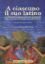 Immagine di A ciascuno il suo latino. Didattica delle lingue classiche dalla scuola di base all'università