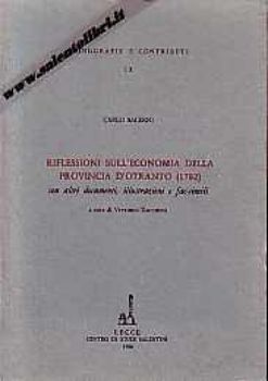 Visualizza i dettagli per Riflessioni sull'economia della Provincia d'Otranto (1782) Immagine di Riflessioni sull'economia della Provincia d'Otranto (1782)