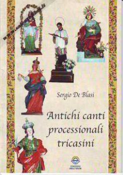 Visualizza i dettagli per Antichi canti processionali tricasini (Tricase) Immagine di Antichi canti processionali tricasini (Tricase)