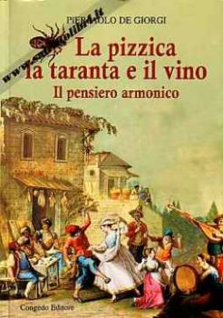 Visualizza i dettagli per La pizzica la taranta e il vino. Il pensiero armonico Immagine di La pizzica la taranta e il vino. Il pensiero armonico