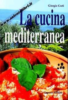 Visualizza i dettagli per La cucina mediterranea Immagine di La cucina mediterranea