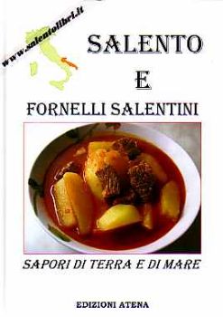 Visualizza i dettagli per Salento e fornelli salentini. Sapori di terra e di mare Immagine di Salento e fornelli salentini. Sapori di terra e di mare