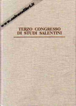 Visualizza i dettagli per Atti del III° Congresso Internazionale di Studi Salentini e del I° Congresso Storico di Terra d'Otranto Immagine di Atti del III° Congresso Internazionale di Studi Salentini e del I° Congresso Storico di Terra d'Otranto