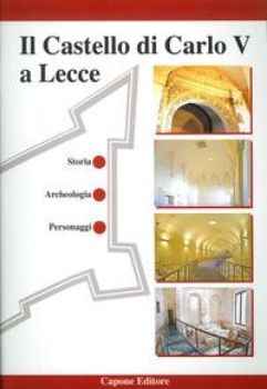Visualizza i dettagli per Il Castello di Carlo V a Lecce. Immagine di Il Castello di Carlo V a Lecce.