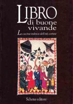 Visualizza i dettagli per LIBRO DI BUONE VIVANDE  LA CUCINA TEDESCA DELL`ETA` CORTESE Immagine di LIBRO DI BUONE VIVANDE  LA CUCINA TEDESCA DELL`ETA` CORTESE