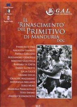 Visualizza i dettagli per IL RINASCIMENTO DEL PRIMITIVO DI MANDURIA DOC Immagine di IL RINASCIMENTO DEL PRIMITIVO DI MANDURIA DOC