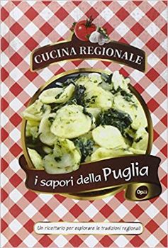 Visualizza i dettagli per SAPORI DELLA PUGLIA. CUCINA REGIONALE Immagine di SAPORI DELLA PUGLIA. CUCINA REGIONALE