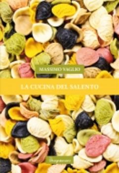 Visualizza i dettagli per LA CUCINA DEL SALENTO Immagine di LA CUCINA DEL SALENTO