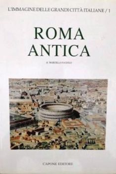 Visualizza i dettagli per ROMA ANTICA - L`IMMAGINE DELLE GRANDI CITTA` ITALIANE Immagine di ROMA ANTICA - L`IMMAGINE DELLE GRANDI CITTA` ITALIANE