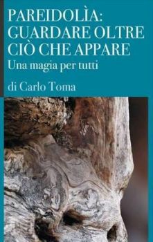 Visualizza i dettagli per Pareidolìa: guardare oltre ciò che appare. Una magia per tutti. Ediz. italiana e inglese Immagine di Pareidolìa: guardare oltre ciò che appare. Una magia per tutti. Ediz. italiana e inglese