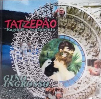 Visualizza i dettagli per TATZEPAO RAGIONE E SENTIMENTO  (GINO INGROSSO) -   CD AUDIO Immagine di TATZEPAO RAGIONE E SENTIMENTO  (GINO INGROSSO) -   CD AUDIO
