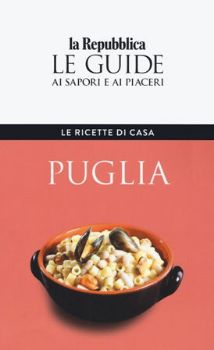 Visualizza i dettagli per LE RICETTE DI CASA. PUGLIA Immagine di LE RICETTE DI CASA. PUGLIA