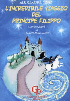 Visualizza i dettagli per INCREDIBILE VIAGGIO DEL PRINCIPE FILIPPO Immagine di INCREDIBILE VIAGGIO DEL PRINCIPE FILIPPO