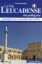 Immagine di LA VIA LEUCADENSE DEI PELLEGRINI. DA BRINDISI E LECCE A LEUCA LUNGO L`ANTICO CAMMINO