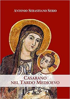 Visualizza i dettagli per CASARANO NEL TARDO MEDIOEVO Immagine di CASARANO NEL TARDO MEDIOEVO