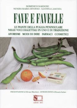 Visualizza i dettagli per FAVE E FAVELLE. LE PIANTE DELLA PUGLIA PENINSULARE NELLE VOCI DIALETTALI IN USO E DI TRADIZIONE Immagine di FAVE E FAVELLE. LE PIANTE DELLA PUGLIA PENINSULARE NELLE VOCI DIALETTALI IN USO E DI TRADIZIONE