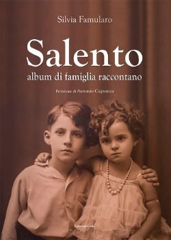 Visualizza i dettagli per SALENTO. ALBUM DI FAMIGLIA RACCONTANO Immagine di SALENTO. ALBUM DI FAMIGLIA RACCONTANO