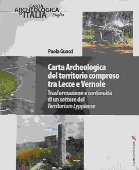 Visualizza i dettagli per CARTA ARCHEOLOGICA DEL TERRITORIO COMPRESO TRA LECCE E VERNOLE. TRASFORMAZIONE E CONTINUITA`DI UN SETTORE DEL TERRITORIUM LYPPIENSE Immagine di CARTA ARCHEOLOGICA DEL TERRITORIO COMPRESO TRA LECCE E VERNOLE. TRASFORMAZIONE E CONTINUITA`DI UN SETTORE DEL TERRITORIUM LYPPIENSE