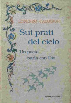 Visualizza i dettagli per SUI PRATI DEL CIELO UN POETA PARLA CON DIO Immagine di SUI PRATI DEL CIELO UN POETA PARLA CON DIO