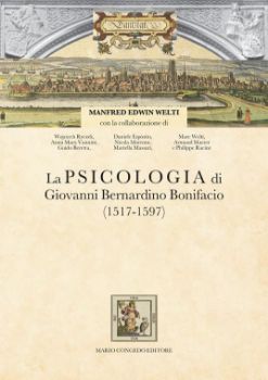 Visualizza i dettagli per PSICOLOGIA DI GIOVANNI BERNARDINO BONIFACIO (1517-1597) (LA) Immagine di PSICOLOGIA DI GIOVANNI BERNARDINO BONIFACIO (1517-1597) (LA)