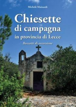 Visualizza i dettagli per CHIESETTE DI CAMPAGNA IN PROVINCIA DI LECCE. BOZZETTI DI ESCURSIONE Immagine di CHIESETTE DI CAMPAGNA IN PROVINCIA DI LECCE. BOZZETTI DI ESCURSIONE