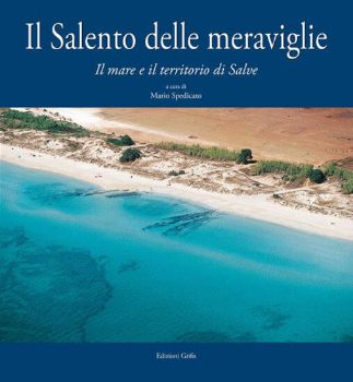 Visualizza i dettagli per IL SALENTO DELLE MERAVIGLIE.  MARE E IL TERRITORIO DI SALVE Immagine di IL SALENTO DELLE MERAVIGLIE.  MARE E IL TERRITORIO DI SALVE
