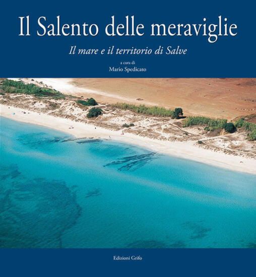 Immagine di IL SALENTO DELLE MERAVIGLIE.  MARE E IL TERRITORIO DI SALVE