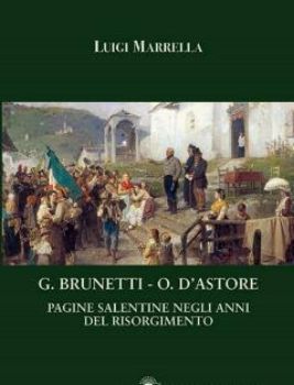 Visualizza i dettagli per G. BRUNETTI. O. D`ASTORE. PAGINE SALENTINE NEGLI ANNI DEL RISORGIMENTO Immagine di G. BRUNETTI. O. D`ASTORE. PAGINE SALENTINE NEGLI ANNI DEL RISORGIMENTO