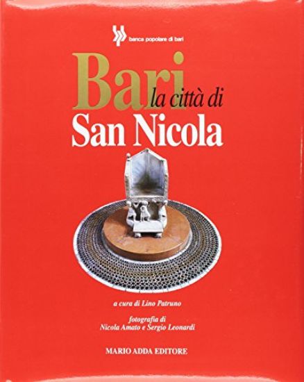 Immagine di BARI. LA CITTA` DI SAN NICOLA
