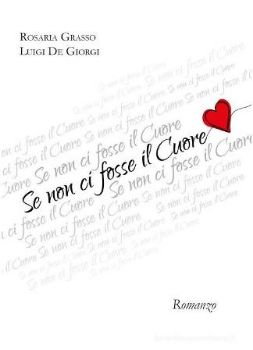 Visualizza i dettagli per SE NON CI FOSSE IL CUORE Immagine di SE NON CI FOSSE IL CUORE