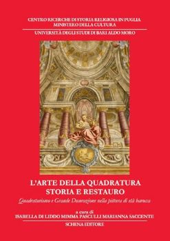 Visualizza i dettagli per ARTE DELLA QUADRATURA. STORIA E RESTAURO. QUADRATURISMO E GRANDE DECORAZIONE NELLA PITTURA DI ET... Immagine di ARTE DELLA QUADRATURA. STORIA E RESTAURO. QUADRATURISMO E GRANDE DECORAZIONE NELLA PITTURA DI ET...