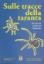 Immagine di SULLE TRACCE DELLA TARANTA. DOCUMENTI INEDITI DEL SETTECENTO