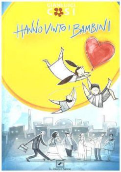 Visualizza i dettagli per HANNO VINTO I BAMBINI Immagine di HANNO VINTO I BAMBINI