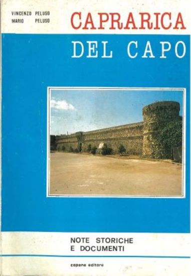 Immagine di CAPRARICA DEL CAPO - NOTE STORICHE E DOCUMENTI