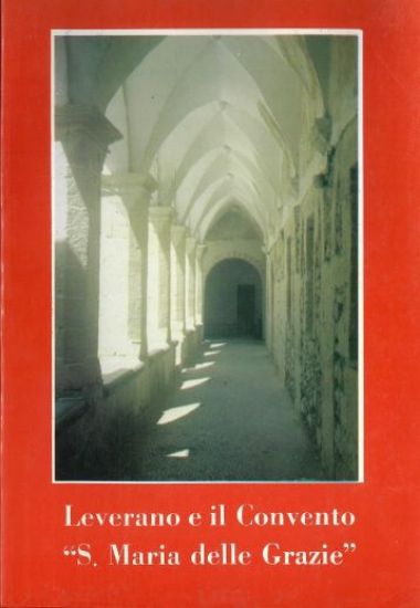 Immagine di LEVERANO E IL CONVENTO S. MARIA DELLE GRAZIE