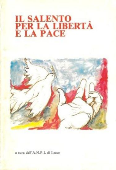 Immagine di SALENTO PER LA LIBERTA` E LA PACE ( IL )