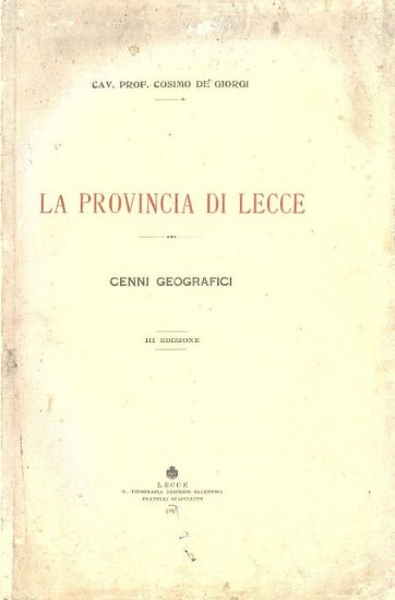 Immagine di LA PROVINCIA DI LECCE CENNI GEOGRAFICI - III EDIZIONE