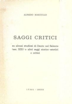 Visualizza i dettagli per SAGGI CRITICI SU ALCUNI STUDIOSI DI DANTE NEL SALENTO E ALTRI SAGGI STORICO-ESTETICI E CRITICI Immagine di SAGGI CRITICI SU ALCUNI STUDIOSI DI DANTE NEL SALENTO E ALTRI SAGGI STORICO-ESTETICI E CRITICI