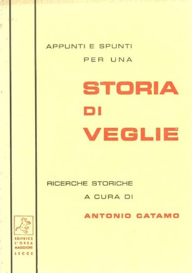 Immagine di APPUNTI E SPUNTI PER UNA STORIA DI VEGLIE