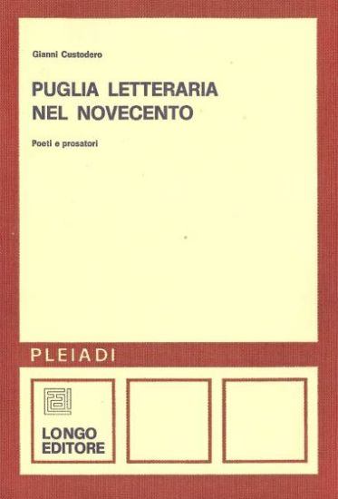 Immagine di PUGLIA LETTERARIA NEL NOVECENTO. POETI E PROSATORI