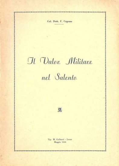 Immagine di IL VALORE MILITARE NEL SALENTO